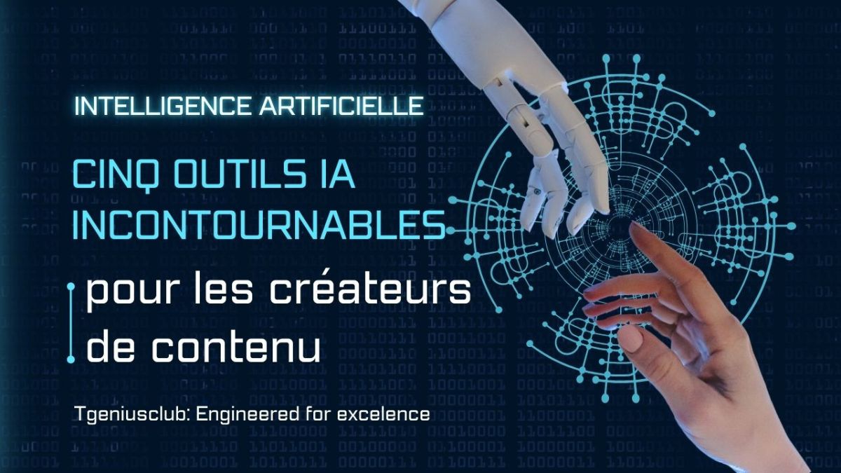 5 Outils D’IA Incontournables Pour Les Créateurs De Contenu