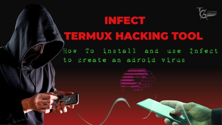infect best termux hacking tool