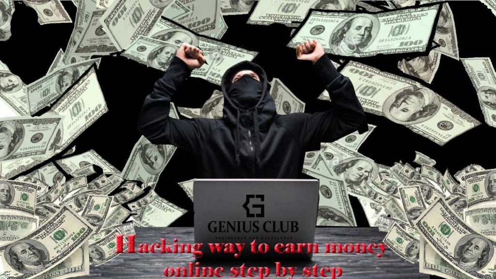 Hacking way to earn money online