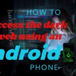 how to access the dark web using an android